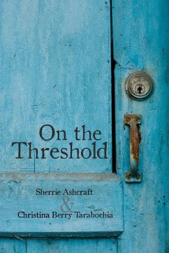 On the Threshold - Ashcraft, Sherrie; Berry Tarabochia, Christina