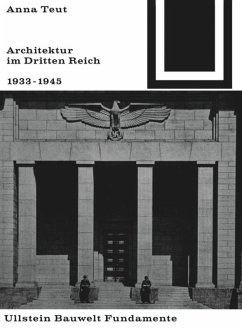 Architektur im Dritten Reich 1933 - 1945 - Teut, Anna