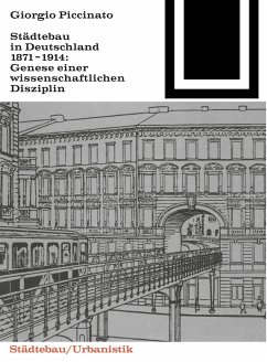 Städtebau in Deutschland 1871-1914 - Piccinato, Georgio