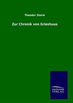 Zur Chronik von Grieshuus - Storm, Theodor