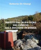 Rifiuti dal buco nero dei Comuni alle Holding in Borsa (eBook, ePUB)