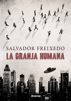 La granja humana (eBook, ePUB) - Freixedo, Salvador