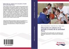 Educación en valores en la escuela a través de la actividad física - Gómez Mármol, Alberto;De la Cruz, Ernesto;Valero, Alfonso