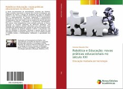 Robótica e Educação: novas práticas educacionais no século XXI - Kloc, Antonio Eduardo