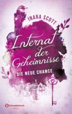 Die neue Chance / Internat der Geheimnisse Bd.1