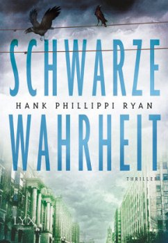 Schwarze Wahrheit / Jane Ryland Bd.2 - Ryan, Hank Phillippi