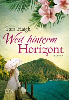 Weit hinterm Horizont / Hawaii Bd.1 - Haigh, Tara