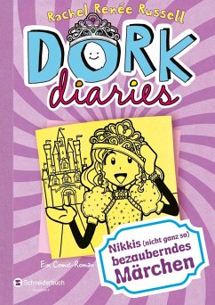 Nikkis (nicht ganz so) bezauberndes Märchen / DORK Diaries Bd.8 - Russell, Rachel Renée