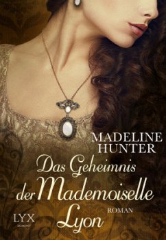 Das Geheimnis der Mademoiselle Lyon / Fairbourne Quartett Bd.3 - Hunter, Madeline