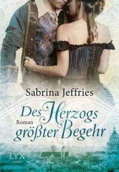 Des Herzogs größter Begehr / Duke´s Men Bd.1 - Jeffries, Sabrina