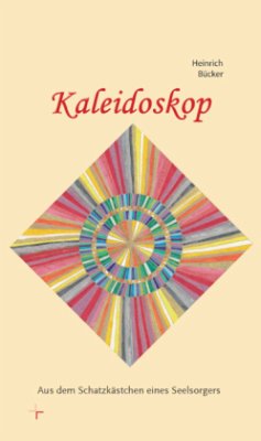 Kaleidoskop - Bücker, Heinrich