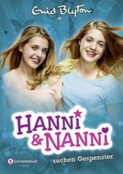 Hanni und Nanni suchen Gespenster / Hanni und Nanni Bd.7 - Blyton, Enid
