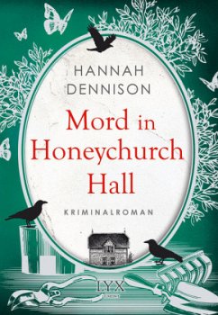 Mord in Honeychurch Hall / Honeychurch Hall Bd.1 - Dennison, Hannah