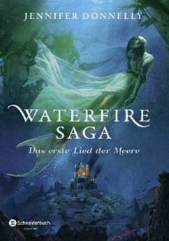 Das erste Lied der Meere / Waterfire Saga Bd.1 - Donnelly, Jennifer