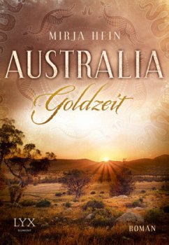 Goldzeit / Australia Bd.1 - Hein, Mirja