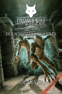 Der Schatten des Wolfs / Einsamer Wolf Bd.19 - Dever, Joe