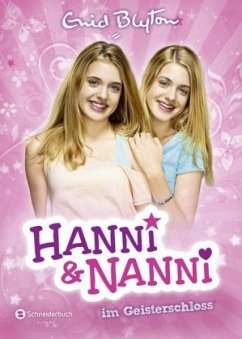 Hanni und Nanni im Geisterschloss / Hanni und Nanni Bd.6 - Blyton, Enid