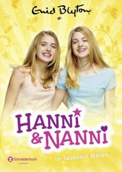 Hanni und Nanni in tausend Nöten / Hanni und Nanni Bd.8 - Blyton, Enid