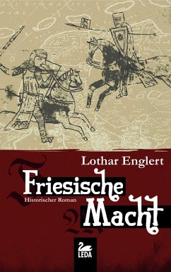 Friesische Macht - Englert, Lothar