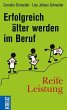 Reife Leistung - Erfolgreich älter... - Bild 1