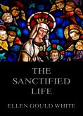 The Sanctified Life (eBook, ePUB)