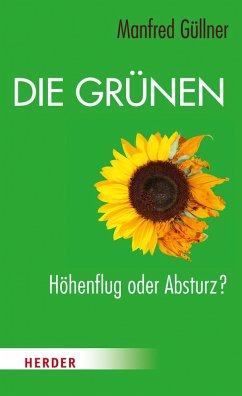 Die Grünen (eBook, ePUB) - Güllner, Manfred