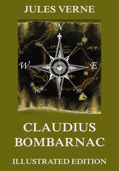 Cover Claudius Bombarnac: The Adventures of a Special Correspondent (eBook, ePUB)