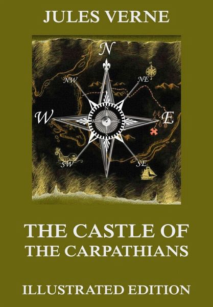 The Castle Of The Carpathians (eBook, ePUB) The Castle Of The Carpathians (eBook, ePUB)