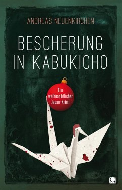Bescherung in Kabukicho (eBook, ePUB) - Neuenkirchen, Andreas