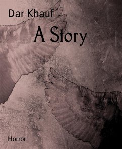 A Story (eBook, ePUB) - Khauf, Dar