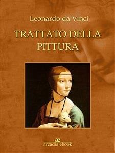 Trattato della pittura (eBook, ePUB) - da Vinci, Leonardo