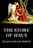 The Story Of Jesus (eBook, ePUB)