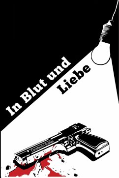 In Blut und Liebe (eBook, ePUB) - Dupien, Constantin; Mederacke, Merten