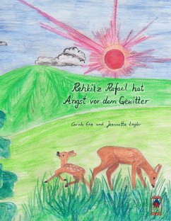 Rehkitz Rafael hat Angst vor dem Gewitter (eBook, ePUB) - Enz, Carole; Lagler, Jeannette