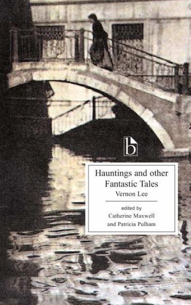 Hauntings and Other Fantastic Tales Hauntings and Other Fantastic Tales