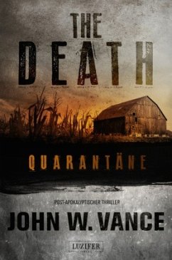 Quarantäne / The Death Bd.1 - Vance, John W.