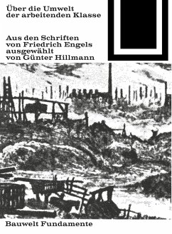 Über die Umwelt der arbeitenden Klasse - Engels, Friedrich