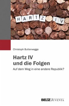 Hartz IV und die Folgen - Butterwegge, Christoph