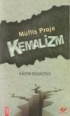 Müflis Proje Kemalizm