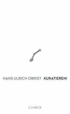 Kuratieren! - Obrist, Hans Ulrich