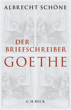 Der Briefschreiber Goethe - Schöne, Albrecht
