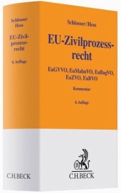 EU-Zivilprozessrecht (EuZPR), Kommentar - Hess, Burkhard;Schlosser, Peter F.