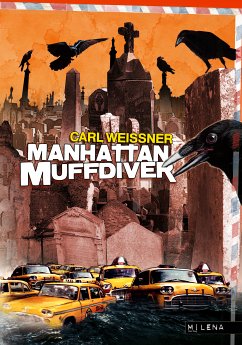 Manhattan Muffdiver (eBook, ePUB) - Weissner, Carl