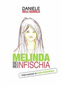 Melinda se ne infischia (eBook, ePUB) - Dell’Agnola, Daniele