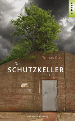 Der Schutzkeller (eBook, ePUB) - Ross, Tomas