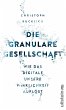 Die granulare Gesellschaft (eBook, ePUB) - Bild 1