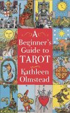 A Beginner's Guide To Tarot (eBook, ePUB)