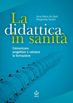 La didattica in sanità (eBook, ePUB) - Maria De Santi, Anna; Teodori, Margherita