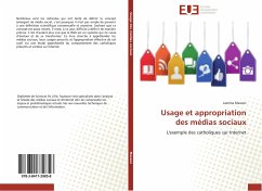 Usage et appropriation des médias sociaux - Masson, Laetitia