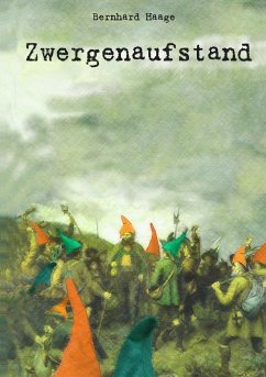 Zwergenaufstand - Haage, Bernhard